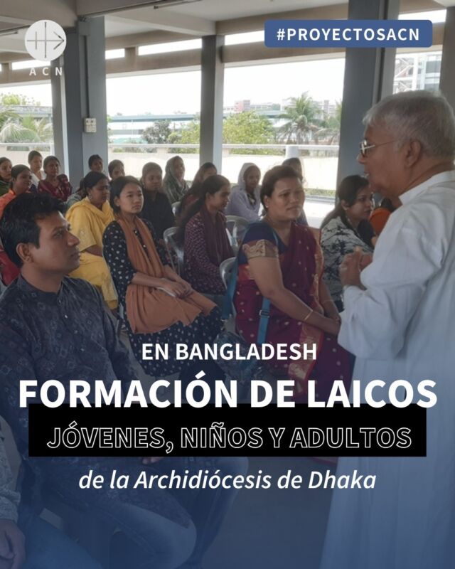 ¡Hoy desde ACN queremos transportarte a Bangladesh, donde tú puedes ayudar a crecer en la fe a muchos cristianos!
La archidiócesis de Dhaka busca dar un programa de formación para que los laicos, que son una minoría, puedan vivir sus vidas guiados por la fe que todos compartimos. ✝︎
Comenta la palabra 