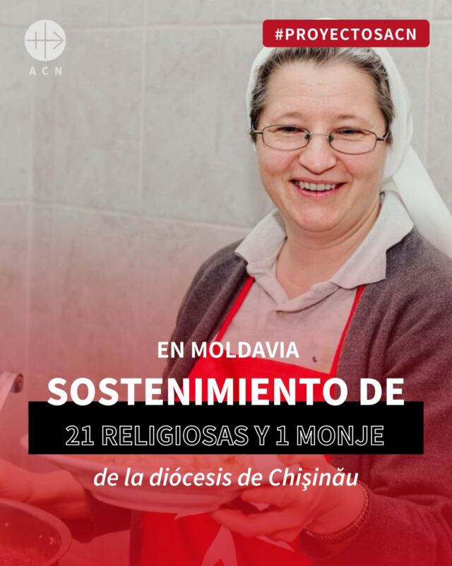 ¡Ante su ayuda desinteresada está nuestra generosidad! 
21 religiosas y 1 monje atienden las necesidades de los pobres, abandonados y enfermos de Moldavia, en la diócesis de Chisinau. Necesitan de tu ayuda para cubrir sus gastos personales durante un año. 
Comenta la palabra 